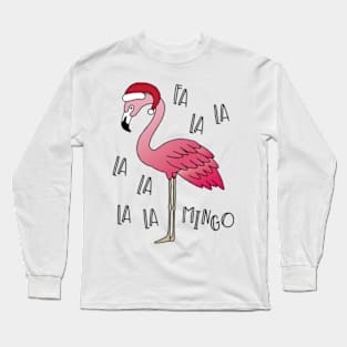 Fa La La Mingo - Christmas Flamingo © GraphicLoveShop 2020 Long Sleeve T-Shirt